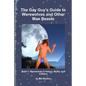 The Gay Guy's Guide to Werewolves and Other Man Beasts: Book 1 - Paperback