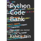 Python Code Bank: Codes to get you started with python - Paperback