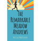 The Remarkable Meadow Andrews - Paperback