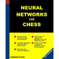 Neural Networks For Chess: The magic of deep and reinforcementlearning revealed - Paperback