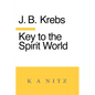 Key to the Spirit World: The Art of Living - Paperback
