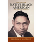 I Am Who I Am: Native Black American - Hardcover