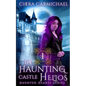 The Haunting of Castle Helios: A Paranormal Dragel Mystery - Paperback