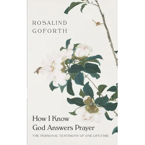 How I Know God Answers Prayer: The Personal Testimony of One Lifetime - Paperback