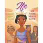 Ife: My Name Means Love - Paperback