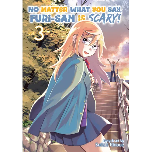 No Matter What You Say, Furi-San Is Scary! Vol. 3 - Paperback