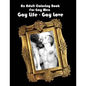 An Adult Coloring Book For Gay Men: Gay Life - Gay Love - Paperback