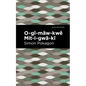 O-Gî-Mäw-Kwě Mit-I-Gwä-Kî - Hardcover