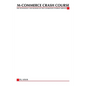 M-Commerce Crash Course: The Technology Business of Next Generation Internet Services - Paperback