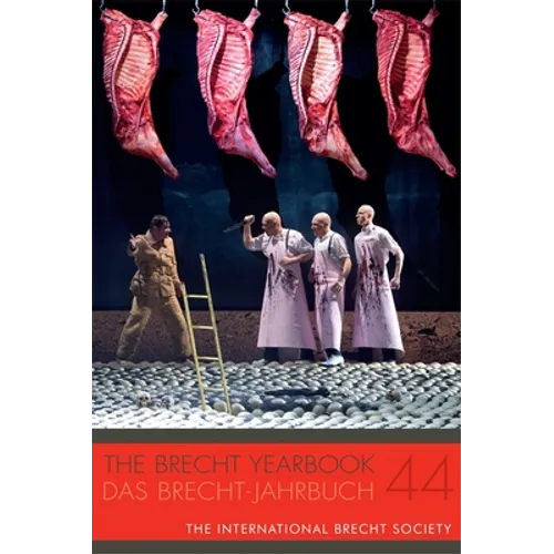 The Brecht Yearbook / Das Brecht-Jahrbuch 44 - Paperback