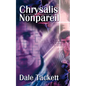 Chrysalis Nonpareil - Paperback