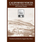 Californio Voices: The Oral Memoirs of José María Amador and Lorenzo Asisara Volume 3 - Paperback