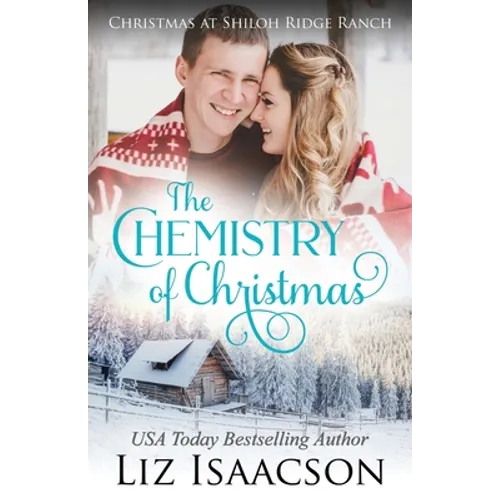 The Chemistry of Christmas: Glover Family Saga & Christian Romance - Paperback