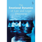 The Emotional Dynamics of Law and Legal Discourse - Paperback