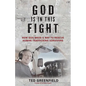 God Is in This Fight: How God Made a Way to Rescue Human Trafficking Survivors - Paperback
