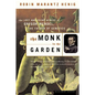 The Monk in the Garden: The Lost and Found Genius of Gregor Mendel, the Father of Genetics - Paperback