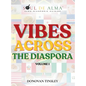 Vibes Across the Diaspora - Hardcover