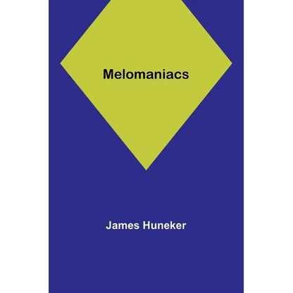 Melomaniacs - Paperback