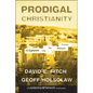 Prodigal Christianity: 10 Signposts Into the Missional Frontier - Hardcover
