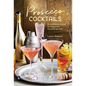 Prosecco Cocktails: 40 Tantalizing Recipes for Everyone's Favourite Sparkler - Hardcover