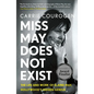 Miss May Does Not Exist: The Life and Work of Elaine May, Hollywood's Hidden Genius - Paperback