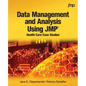 Data Management and Analysis Using JMP: Health Care Case Studies - Paperback