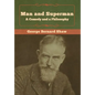 Man and Superman; a Comedy and a Philosophy - Hardcover