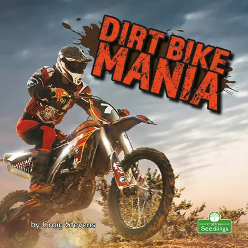 Dirt Bike Mania - Library Binding