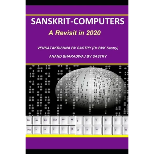 Sanskrit-Computers: A revisit in 2020 - Paperback