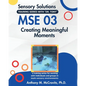 Mse 03: Creating Meaningful Moments - Paperback