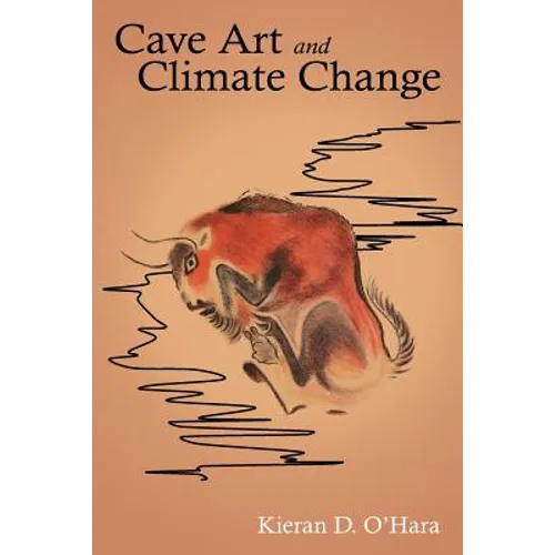 Cave Art and Climate Change - Paperback