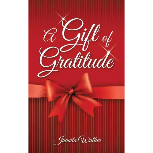A Gift of Gratitude - Hardcover