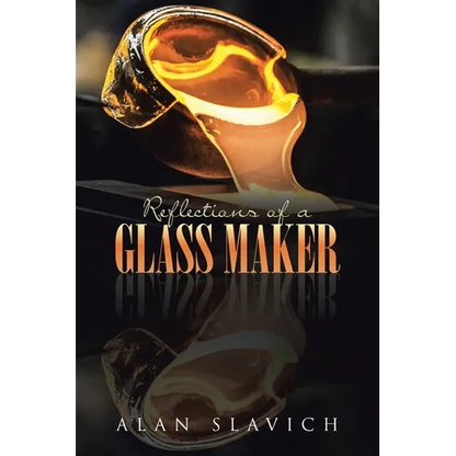 Reflections of a Glass Maker - Paperback