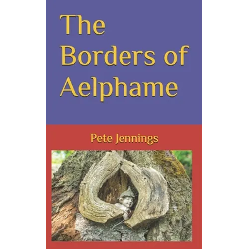 The Borders of Aelphame - Paperback