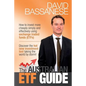 The Australian ETF Guide: How to invest more cheaply simply and effectively using exchange traded funds (ETFs) - Paperback