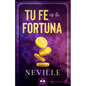 Tu Fe es Tu Fortuna - Paperback