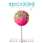 Lacey Luzzi: Sprinkled: A humorous cozy mystery! - Paperback