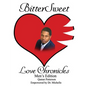 BitterSweet Love Chronicles Men's Edition: The Good, Bad and Uhm of Love - Paperback