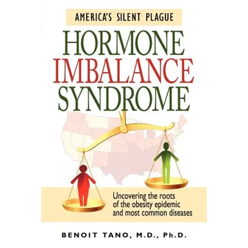 Hormone Imbalance Syndrome: America's Silent Plague - Paperback