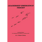 Leadership Emergence Theory--A Self-Study Manual for Analyzing the Development of a Christian Leader - Paperback