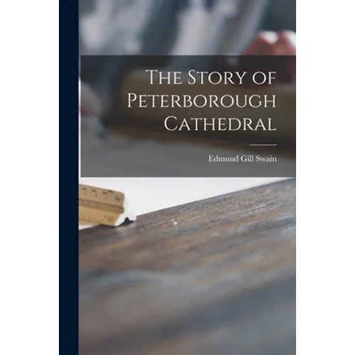 The Story of Peterborough Cathedral - Paperback