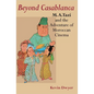 Beyond Casablanca: M.A. Tazi and the Adventure of Moroccan Cinema - Paperback