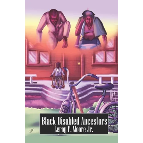 Black Disabled Ancestors - Paperback