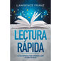 Lectura Rápida: La Guía Definitiva para Aprender a Leer un Libro en un Día - Paperback