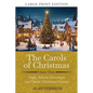 The Carols of Christmas Volume 3 (Large Print): Daily Advent Devotions on Classic Christmas Carols (28-Day Devotional for Christmas and Advent) (The D - Paperback