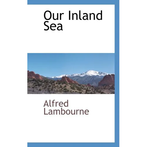 Our Inland Sea - Paperback