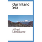 Our Inland Sea - Paperback