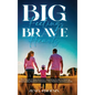 Big Feelings, Brave Hearts: The Proven 5-Step Emotion Coaching Guide to Raising Emotionally Resilient Children - For Parents and Educators - Hardcover