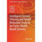 Intelligent Control, Filtering and Model Reduction Analysis for Fuzzy-Model-Based Systems - Paperback