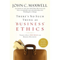 There's No Such Thing as Business Ethics: There's Only One Rule for Making Decisions - Hardcover
